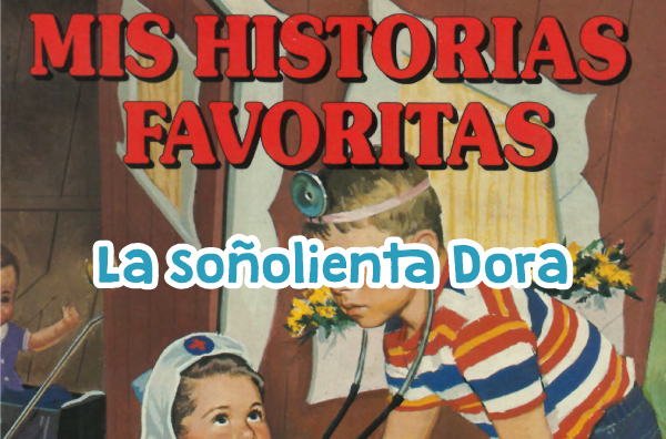 La soñolienta Dora - Mis Historias Favoritas - Tomo 3 
